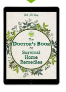Doctor's Book / Survival Home-Remedies- https://tinyurl.com/yc32b8yb