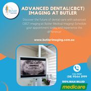 Advanced Dental (CBCT) Imaging At Butler Medical Imaging.(08) 9544 399